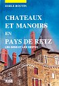 Châteaux et manoirs en pays de Retz, les gens et les gestes