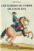 Les gardes du corps de Louis XVI