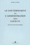 Le gouvernement et l'administration sous Louis XV