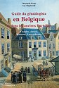 Guide du généalogiste en Belgique et dans les anciens Pays-bas