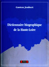 Dictionnaire biographique de la Haute Loire