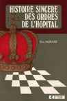 Histoire sincère des ordres de l'Hôpital