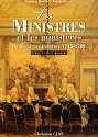 Les ministres et les ministères du siècle des lumières 1715-1789