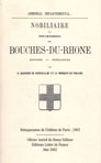 Nobiliaire du département des Bouches du Rhone, Histoire, Généalogies