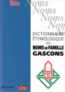 Dictionnaire étymologique des noms de familles gascons