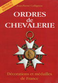 Ordres de chevalerie, décorations et médailles (des origines au second empire)