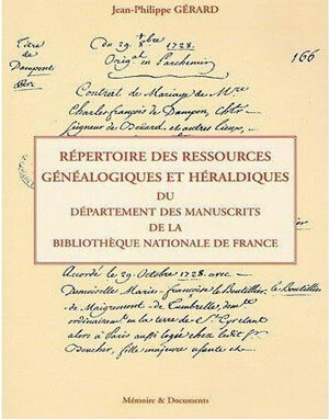 REPERTOIRE DES RESSOURCES GENEALOGIQUES ET HERALDIQUE DU DÉPARTEMENT DES MANUSCRITS DE LA BIBLIOTHÈQUE NATIONALE DE FRANCE