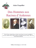 DES HOMMES AUX RACINES D'ARDENNES, VOL. 7