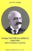 GEORGES VACHER DE LAPOUGE, JURISTE ET EUGENISTE, 1854 - 1936