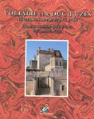 VOLTAIRE ET LE DUC D'UZES, CORRESPONDANCE DE 1751 À  1760