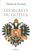 LES SECRETS DU GOTHA - EDITION REVUE ET AUGMENTEE !!