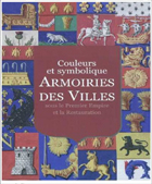 ARMOIRIES DES VILLES, COULEUR ET SYMBOLIQUE