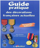 GUIDE PRATIQUE DES DECORATIONS FRANCAISES ACTUELLES