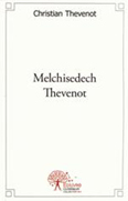 MELCHISEDECH THEVENOT, BIBLIOTHECAIRE DU ROI