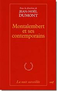 MONTALEMBERT ET SES CONTEMPORAINS