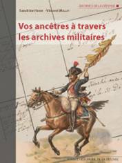 VOS ANCETRES A TRAVERS LES ARCHIVES MILITAIRES