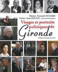 VISAGES ET PORTRAITS POLITIQUES DE GIRONDE