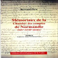 MEMORIAUX DE LA CHAMBRE DES COMPTES DE NORMANDIE - TOME VI