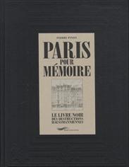 PARIS POUR MEMOIRE, LE LIVRE NOIR DES INSTRUCTIONS HAUSSMANNIENNES