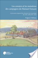 LES CENSIERS ET LES MUTATIONS DES CAMPAGNES DU HAINAUT FRANCAIS : LA FORMATION ORIGINALE D'UNE STRUCTURE SOCIALE DU XVII AU XIXÈME SIECLE