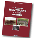 LE DOMAINE DE MONTGARNY ET LA FAMILLE DORMEUIL