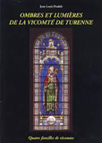 OMBRE ET LUMIERE DE LA VICOMTE DE TURENNE, QUATRE FAMILLES