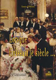 LORSQUE FINISSAIT LE SIECLE - LOUIS D'ILLIERS