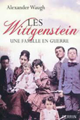 LES WITTGENSTEIN, UNE FAMILLE EN GUERRE,