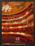 LA GRANDE HISTOIRE DE LA COMEDIE FRANCAISE