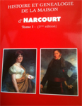 HISTOIRE ET GENEALOGIE DE LA MAISON D'HARCOURT,