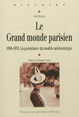 LE GRAND MONDE PARISIEN,