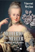 MELLERIO DITS MELLER, JOAILLIER DES REINES,