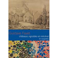 GUSTAVE FAYET, CHATEAUX, VIGNOBLES ET MECENAT,