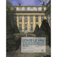 - LOUIS LE VAU ET LES NOUVELLES AMBITIONS DE L'ARCHITECTURE FRANCAISE,