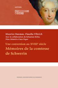 UNE CONVERSION AU XVIIIÈME SIECLE, MEMOIRES DE LA COMTESSE DE SCHWERIN,