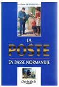 LA POSTE EN BASSE NORMANDIE,