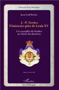 J.P. TERCIER, L'EMINENCE GRISE DE LOUIS XV