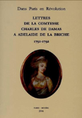 LETTRES A ADELAÀDE DE LA BRICHE (1791-1792)