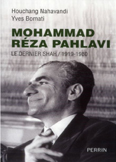 MOHAMMAD REZA PAHLAVI, LE DERNIER SHAH