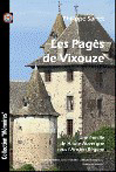 LES PAGES DE VIXOUZE, UNE FAMILLE DE HAUTE AUVERGNE SOUS L'ANCIEN REGIME