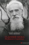 VLADIMIR GHIKA, PROFESSEUR D'ESPERANCE