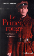 LE PRINCE ROUGE, LA VIE SECRETE D'UN ARCHIDUC DE HABSBOURG