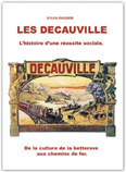 LES DECAUVILLE, L'HISTOIRE D'UNE REUSSITE SOCIALE