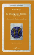 LA PRINCIPAUTE BARROISE, L'EMERGENCE D'UN ETAT