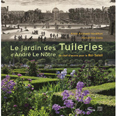 LE JARDIN DES TUILERIES D'ANDRE LE NOTRE