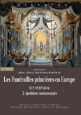 LES FUNERAILLES PRINCIERES EN EUROPE,