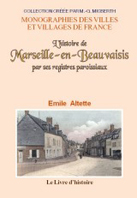 L'HISTOIRE DE MARSEILLE EN BEAUVAISIS A TRAVERS SES REGISTRES PAROISSIAUX,