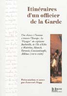 ITINERAIRE D'UN OFFICIER DE LA GARDE