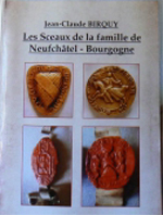 LES SCEAUX DE LA FAMILLE DE NEUCHATEL BOURGOGNE,