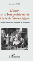 L'ESSOR DE LA BOURGEOISIE RURALE, LES CARRERE